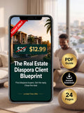 The Real Estate Diaspora Client Blueprint